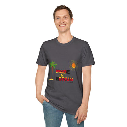 Funny Mad in Spain Made in Espain T-Shirt Unisex Softstyle Humor Shirt, Cute Gift, Unisex Top, Casual Wear, Laugh T Shirt
