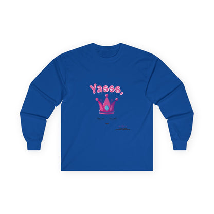 Long-Sleeve Yasss, Queen T-Shirt for LGBTQute Happy People