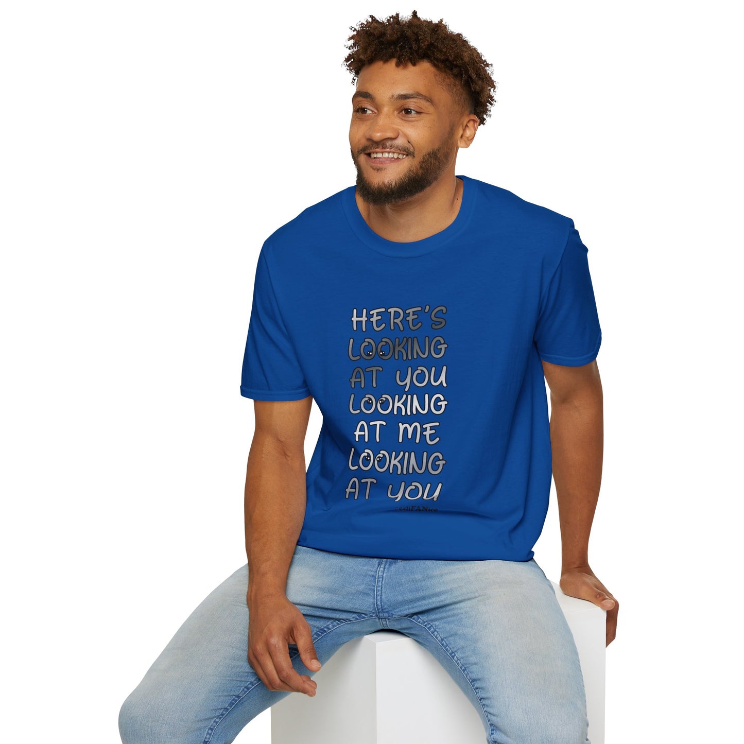 Here's Looking At You Funny T-Shirt, Unisex T-Shirt, Funny Graphic Tee, Casual Wear, Gift for Friends, Unisex Casual Apparel, Street Wear