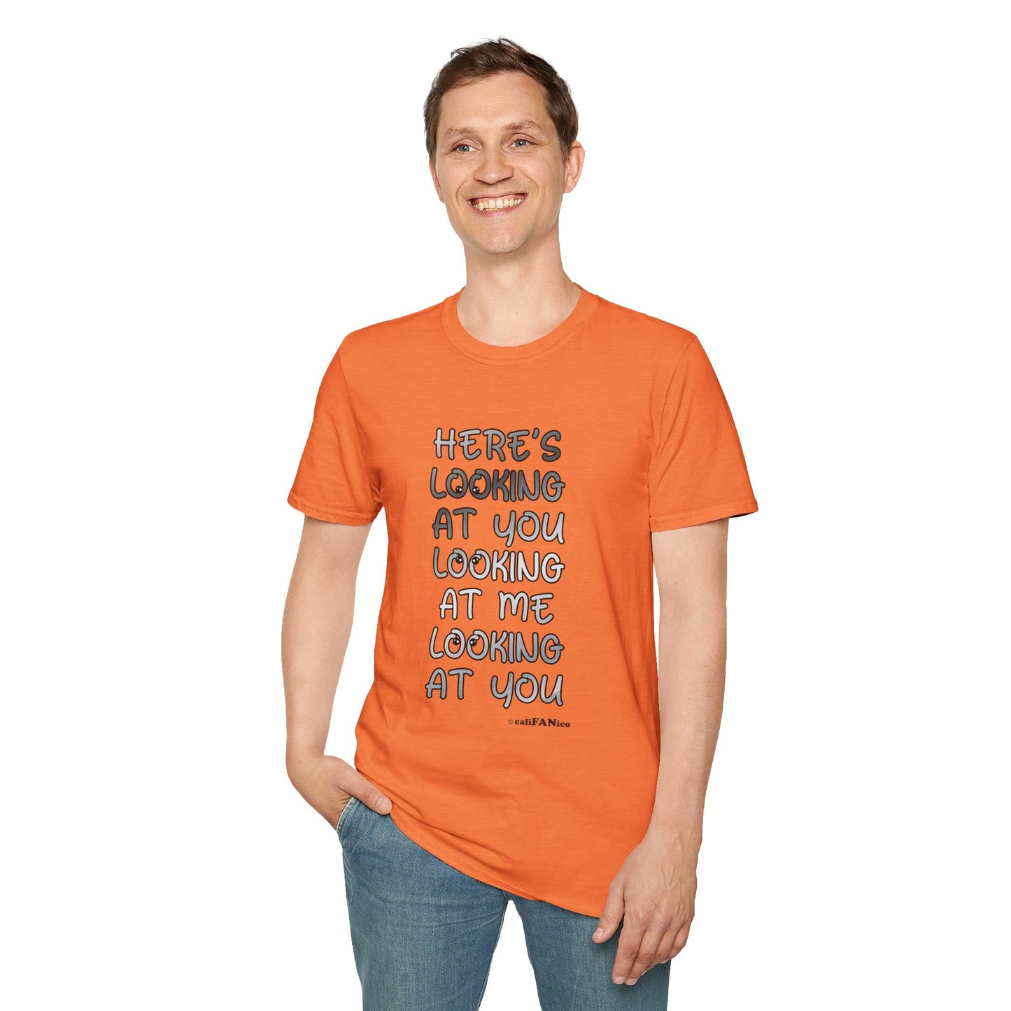 Here's Looking At You Funny T-Shirt, Unisex T-Shirt, Funny Graphic Tee, Casual Wear, Gift for Friends, Unisex Casual Apparel, Street Wear