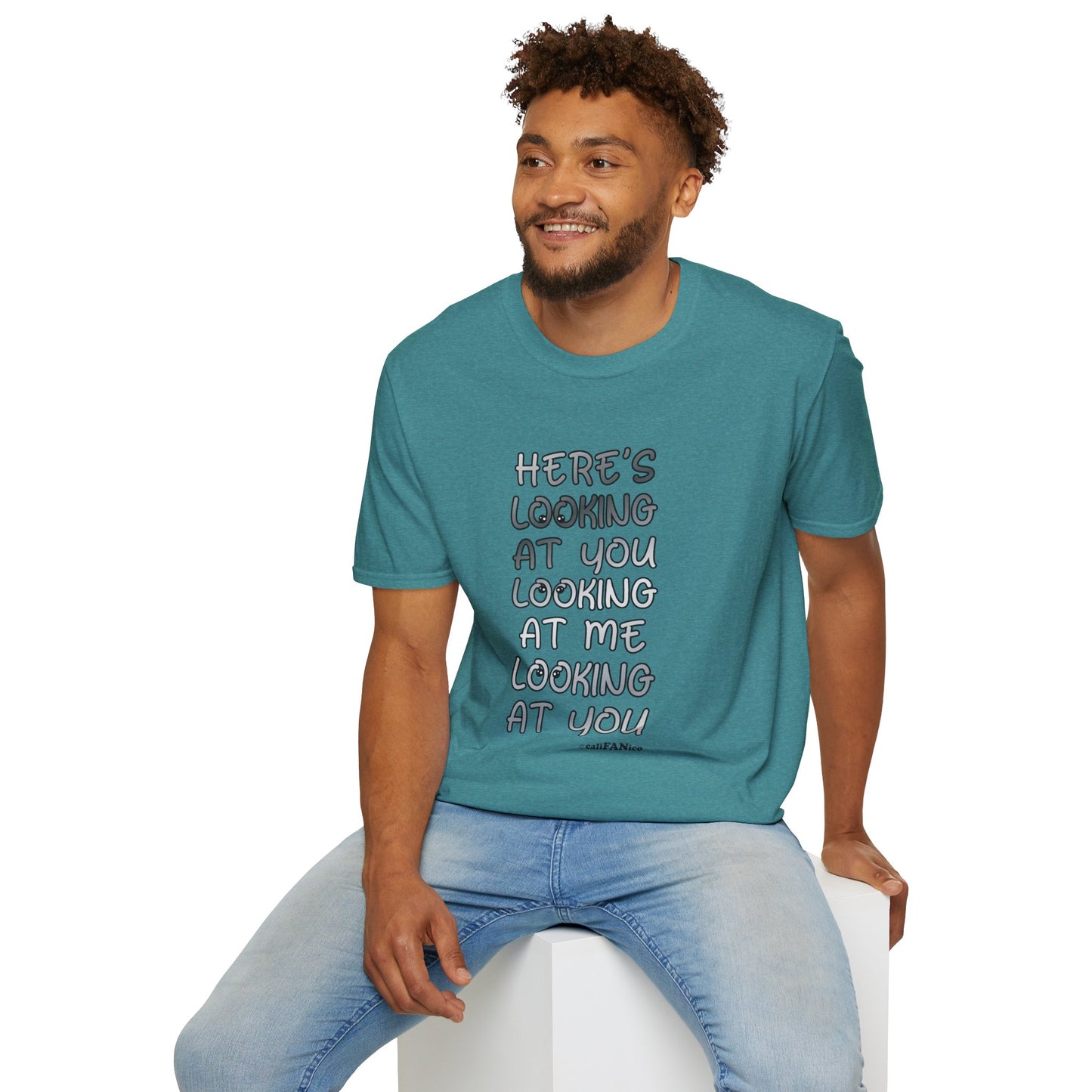 Here's Looking At You Funny T-Shirt, Unisex T-Shirt, Funny Graphic Tee, Casual Wear, Gift for Friends, Unisex Casual Apparel, Street Wear