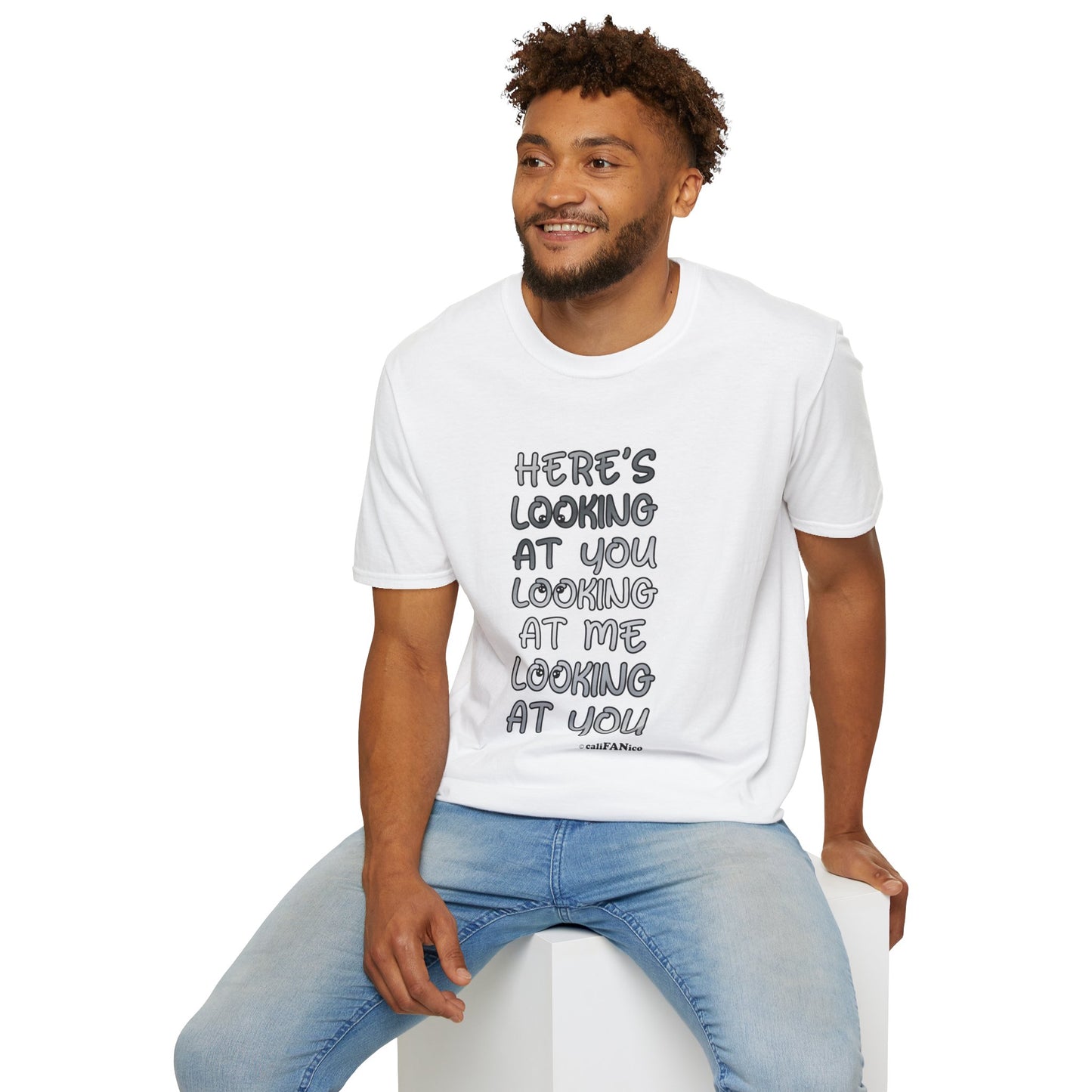 Here's Looking At You Funny T-Shirt, Unisex T-Shirt, Funny Graphic Tee, Casual Wear, Gift for Friends, Unisex Casual Apparel, Street Wear