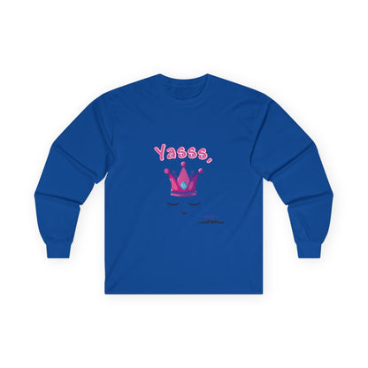 Long-Sleeve Yasss, Queen T-Shirt for LGBTQute Happy People