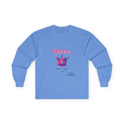 Long-Sleeve Yasss, Queen T-Shirt for LGBTQute Happy People