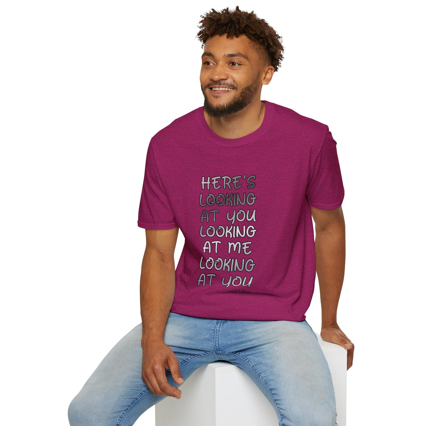 Here's Looking At You Funny T-Shirt, Unisex T-Shirt, Funny Graphic Tee, Casual Wear, Gift for Friends, Unisex Casual Apparel, Street Wear